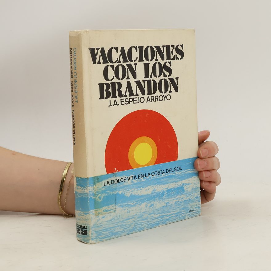 Juan Antonio Espejo Arroyo Vacaciones con los Brancdon