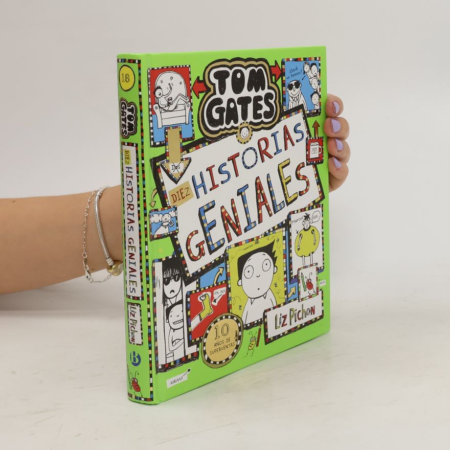 Liz Pichon Tom Gates - 18: Diez historias geniales