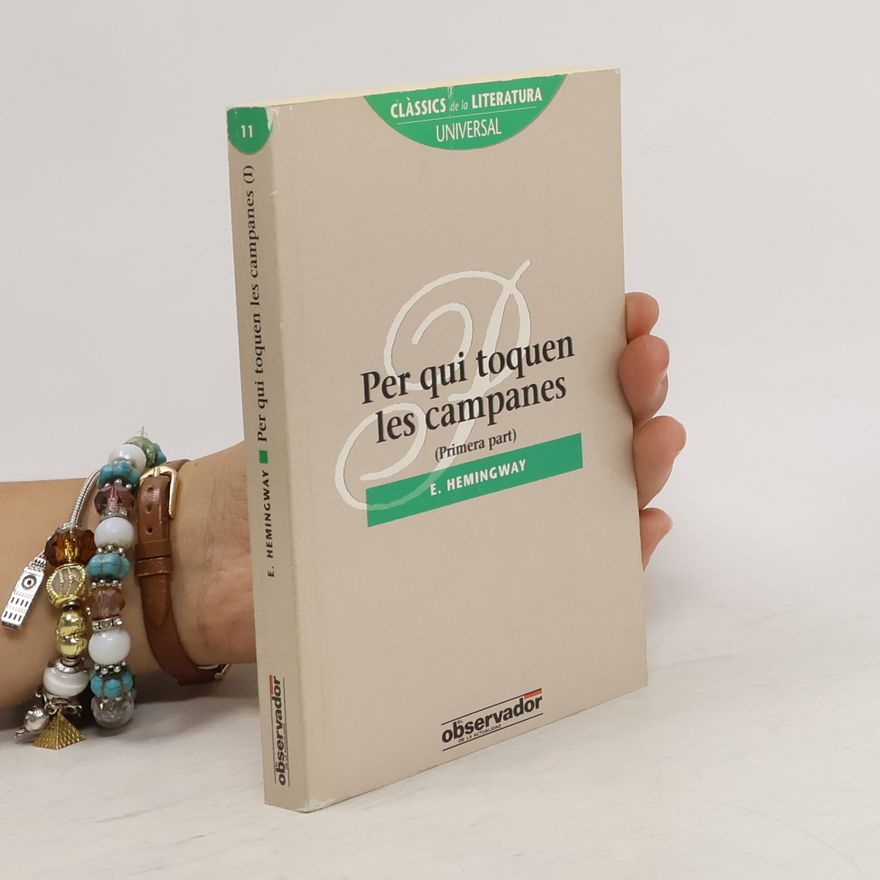 Ernest Hemingway Per qui toquen les campanes