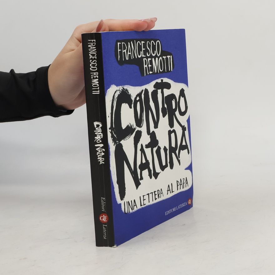 Francesco Remotti Contro natura