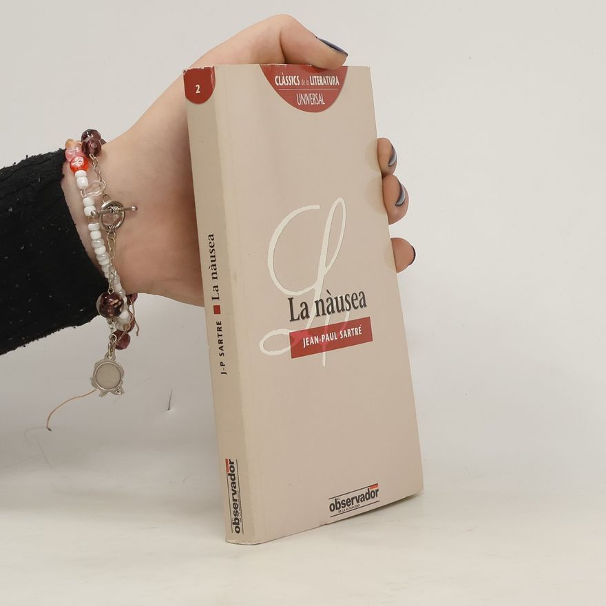 Jean-Paul Sartre Clàssics de la Literatura Universal - 2: La nàusea