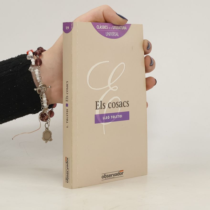Leone Tolstoi Clàssics de la literatura universal - 19: Els cosacs