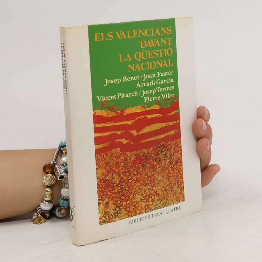 Arcadi Garcia Els Valencians davant la qüestió nacional