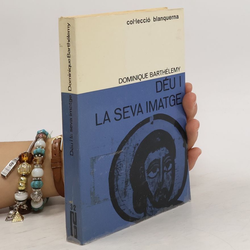 Dominique Barthélemy Déu i la seva imatge