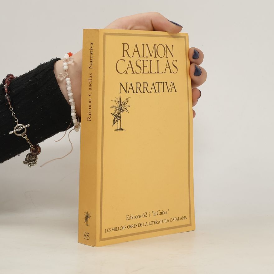 Raimon Casellas Les millors obres de la literatura catalana - 85: Narrativa