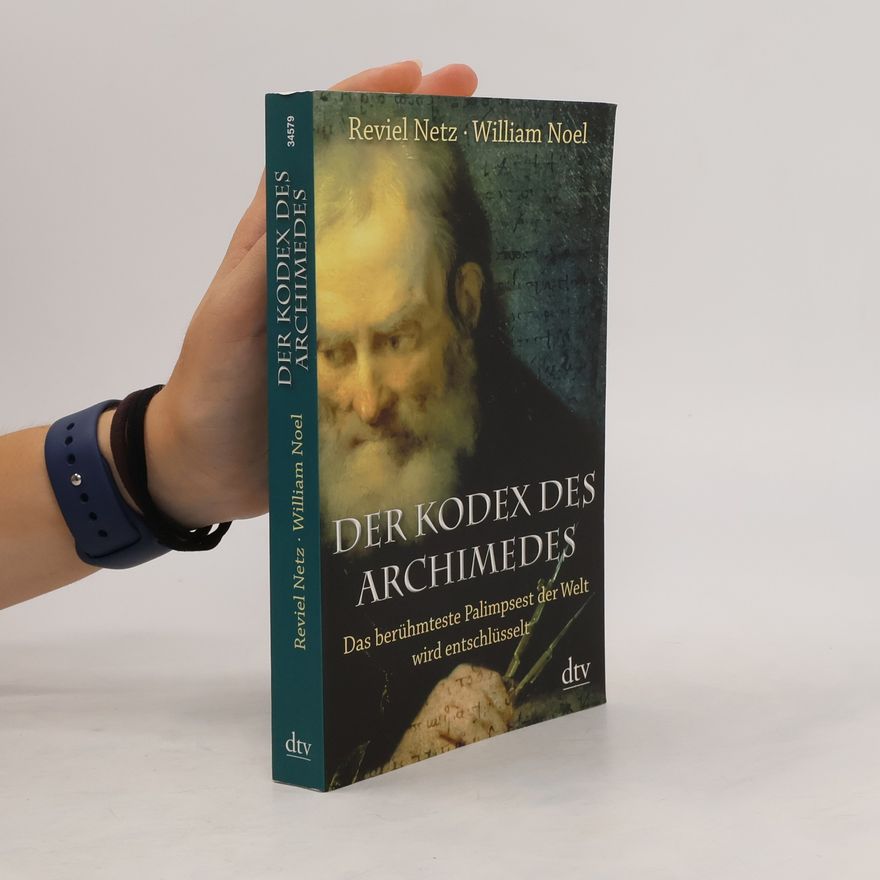 Reviel Netz Der Kodex des Archimedes