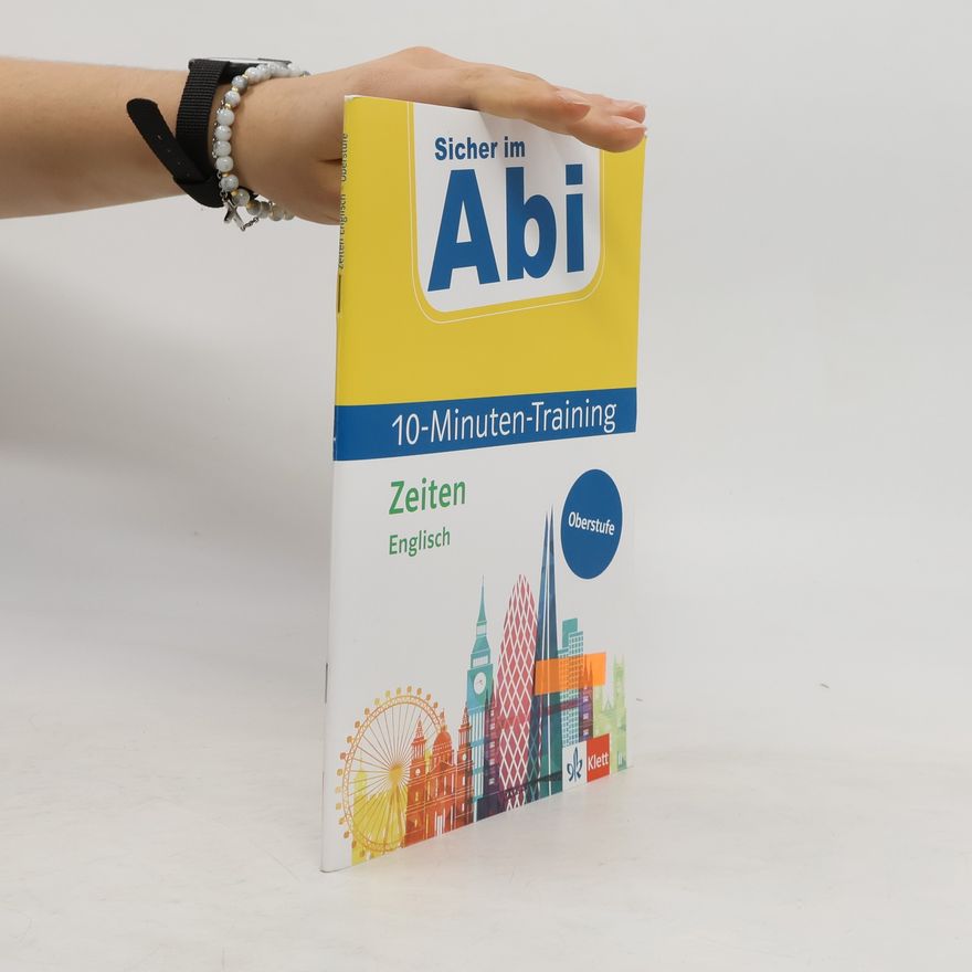 Autorenkollektiv Sicher im Abi 10-Minuten-Training Oberstufe Englisch Zeiten