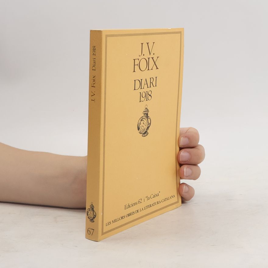 J. V. Foix Les millors obres de la literatura catalana - 67: Diari 1918