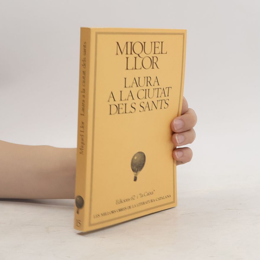 Miquel Llor Laura a la ciutat dels sants