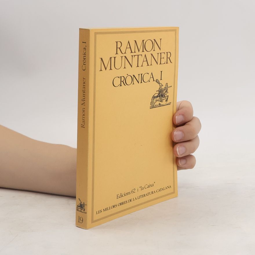 Ramón Muntaner MOLC - Les Millors Obres de la Literatura Catalana - 19: Crònica, I