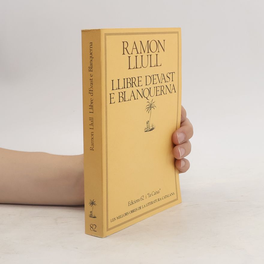 Ramón Llull Les millors obres de la literatura catalana - 82: Llibre d'Evast e Blanquerna