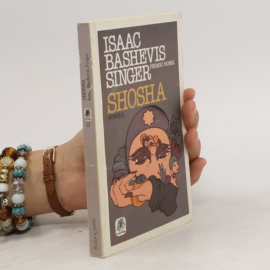 Isaac Bashevis Singer Shosha