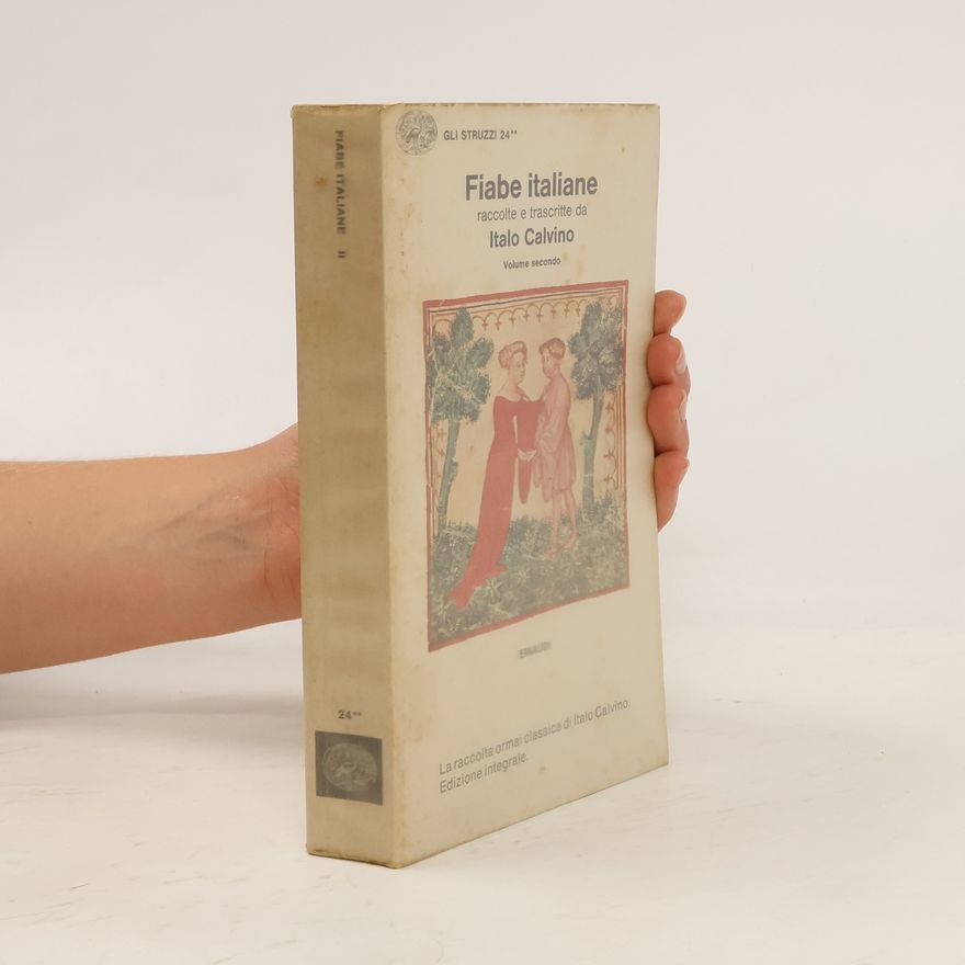 Italo Calvino Fiabe italiane. Volume secondo