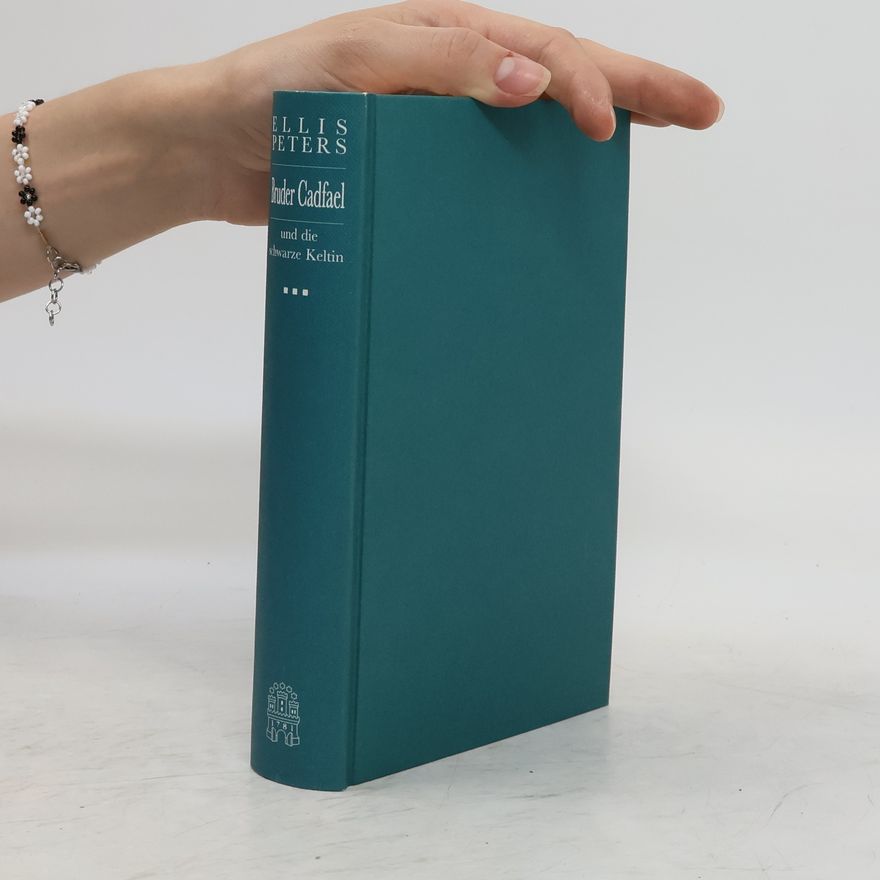 Edith Pargeter Bruder Cadfael und die schwarze Keltin