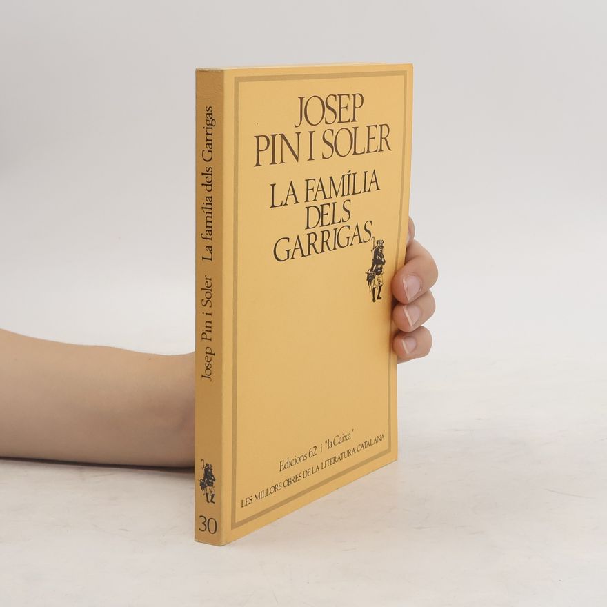 Josep Pin i Soler La família dels Garrigas