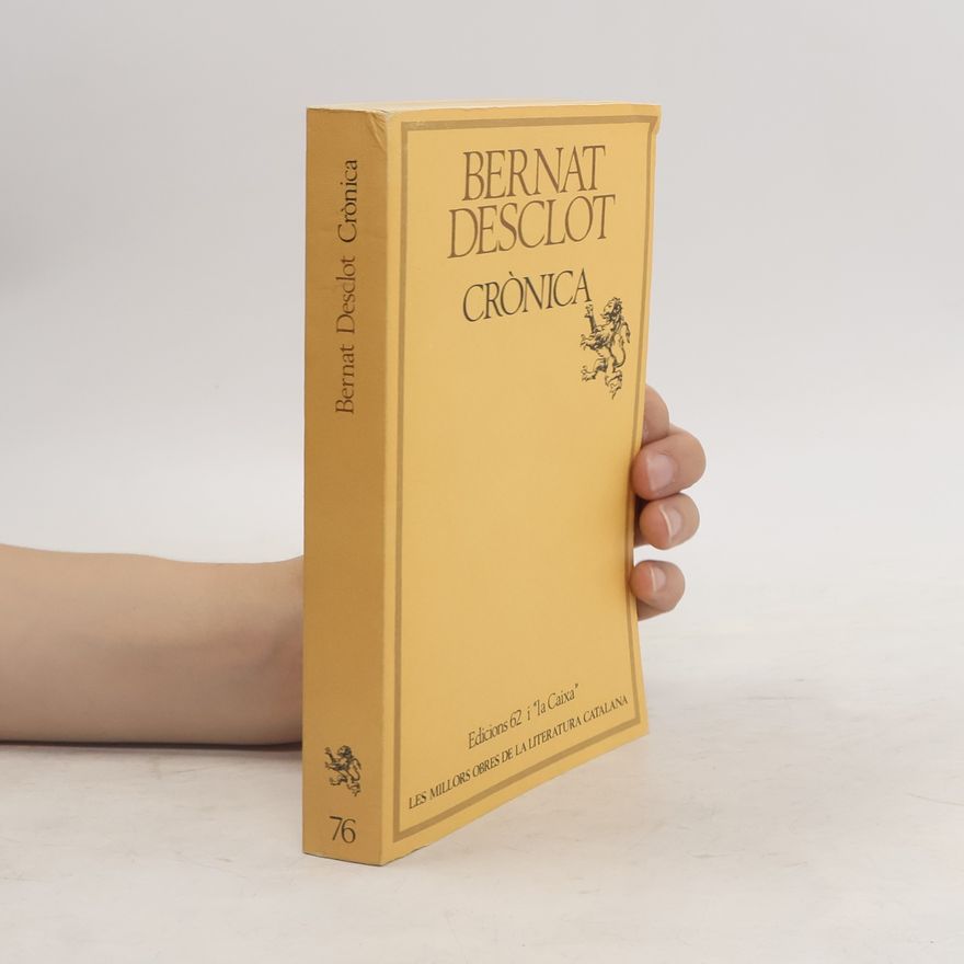 Bernat Desclot Les millors obres de la literatura catalana - 76: Crònica