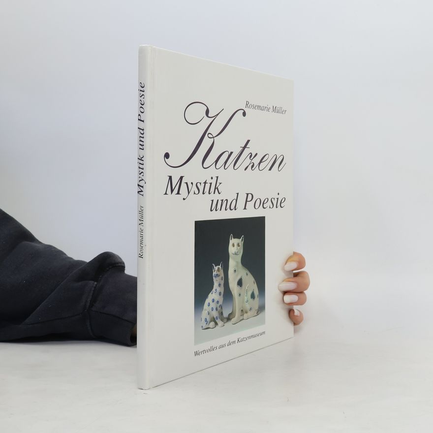 Rosemarie Müller Katzen: Mystik und Poesie