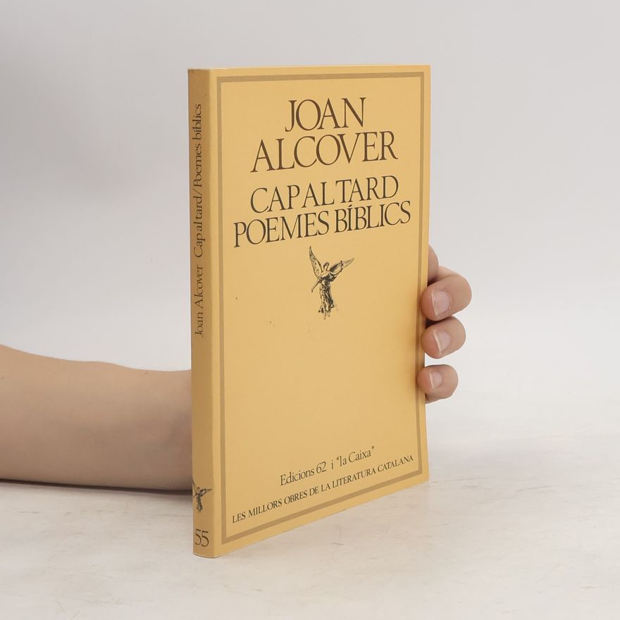 Joan Alcover Cap al tard ; Poemes bíblics