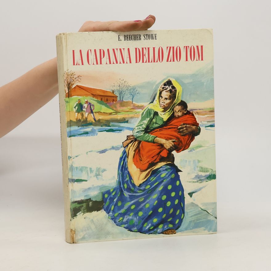 E. Beecher Stowe La capanna dello zio Tom