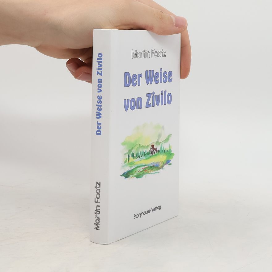 Martin Faatz Der Weise von Zivilo