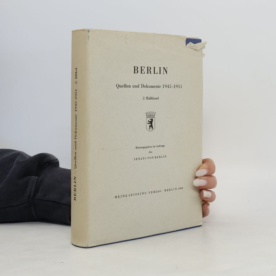 AA.VV. Berlin. Quellen und Dokumente 1945-1951