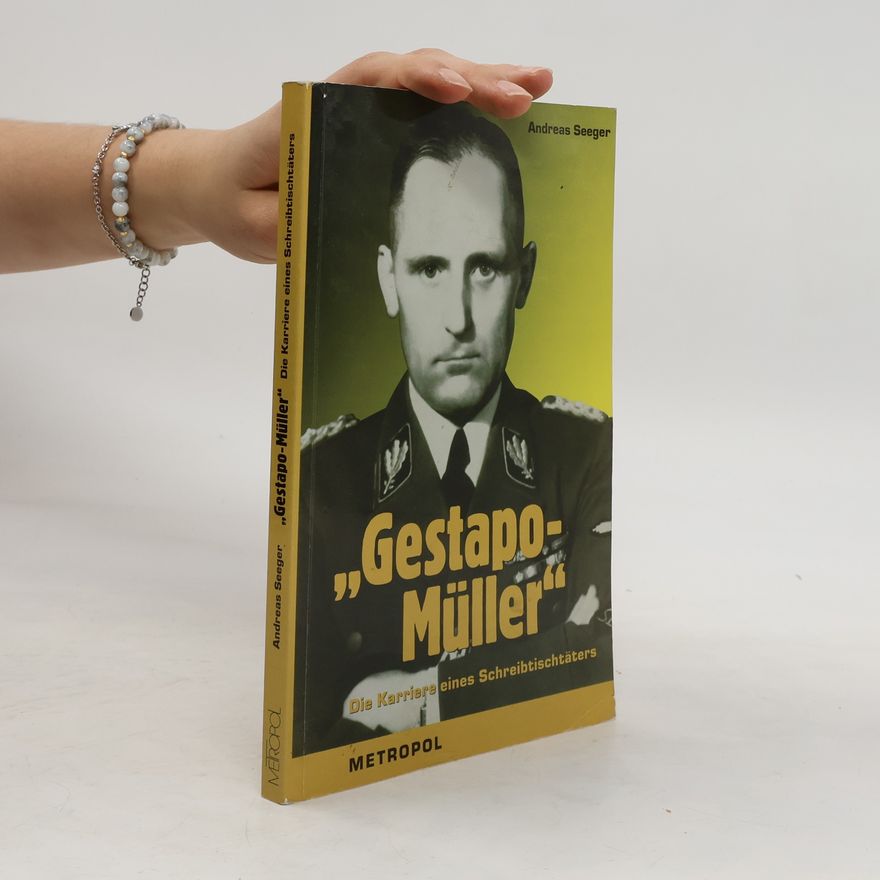 Andreas Seeger "Gestapo-Müller"
