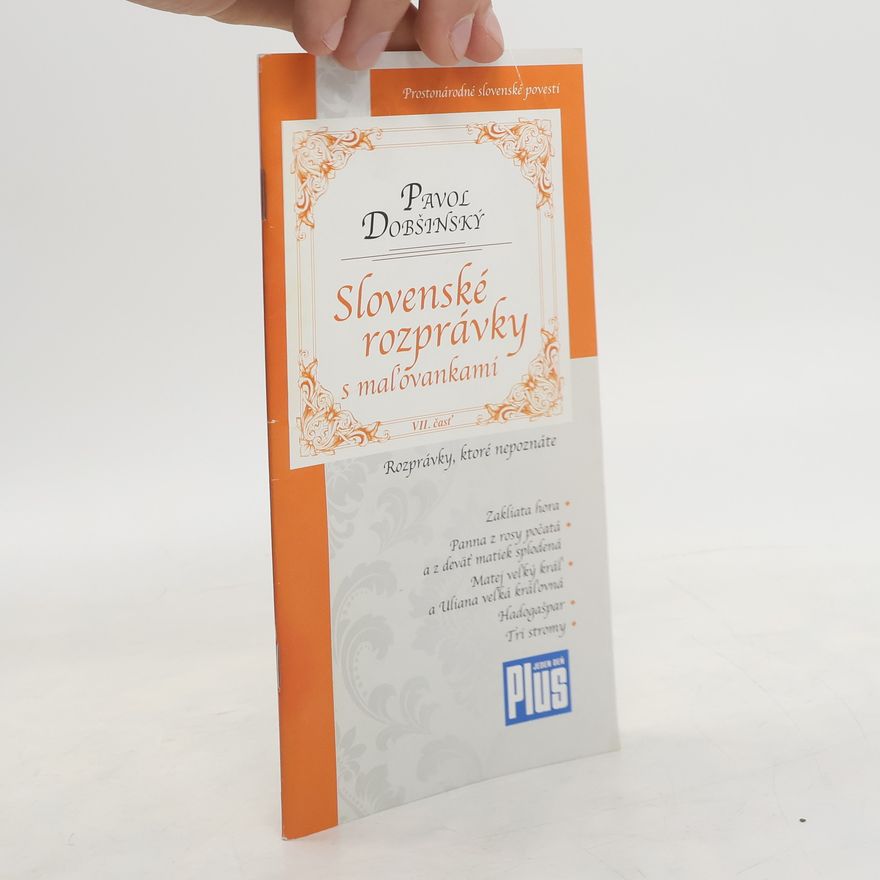 Pavol Dobšinský Slovenské rozprávky s omaľovankami VII. čásť