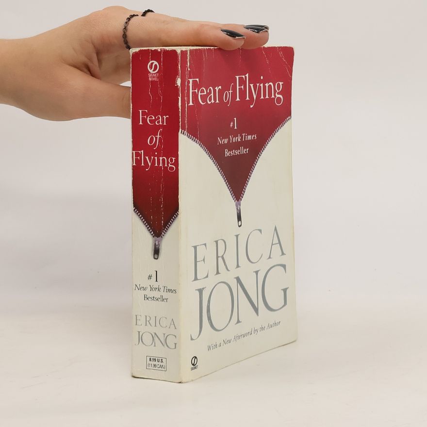 Erica Jong Fear of Flying - With a New Afterword by the Author