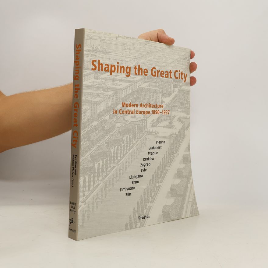 Monika Platzer Shaping the Great City