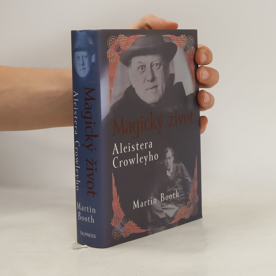 Martin Booth Magický život Aleistera Crowleyho