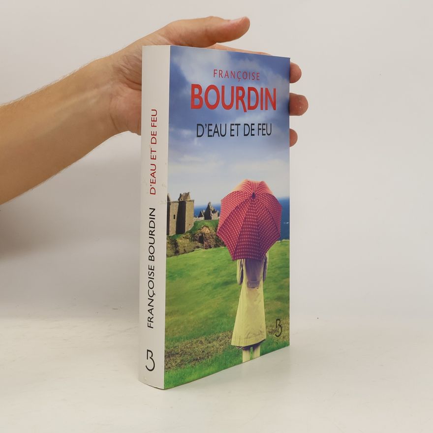 Françoise Bourdin D'eau et de feu