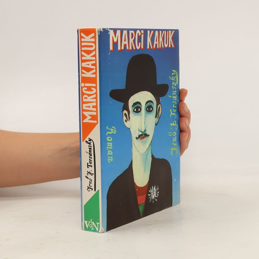 Józsi Jenő Tersánszky Marci Kakuk