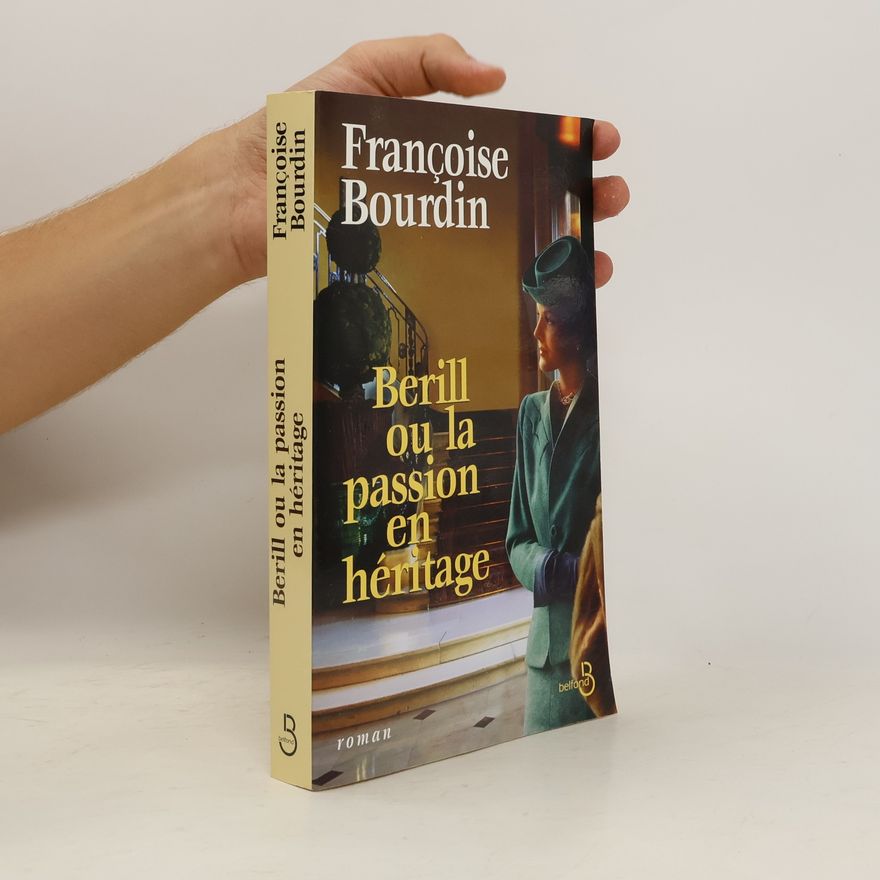 Françoise Bourdin Berill ou La passion en héritage