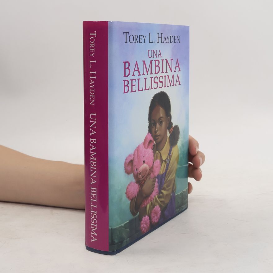 Torey L. Hayden Una bambina bellissima