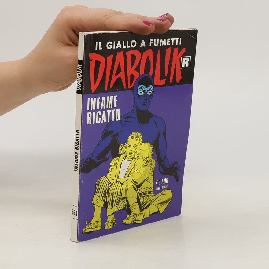 Angela e Luciana Giussani Diabolik 560. Infame Ricatto
