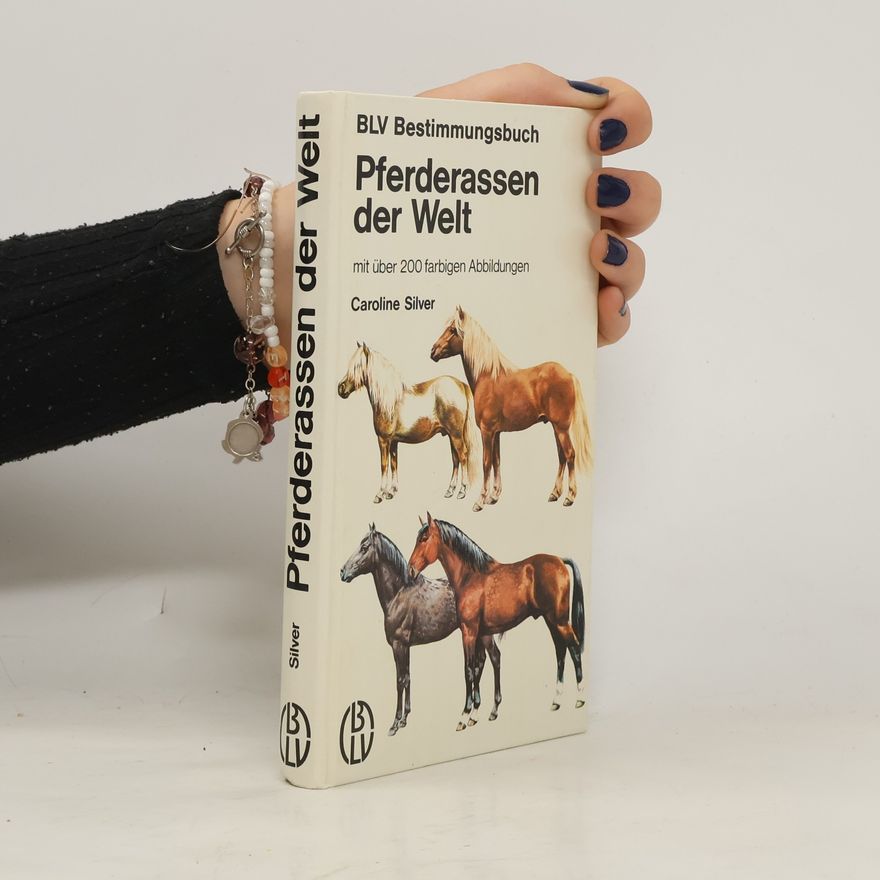 Caroline Silver Pferderassen der Welt