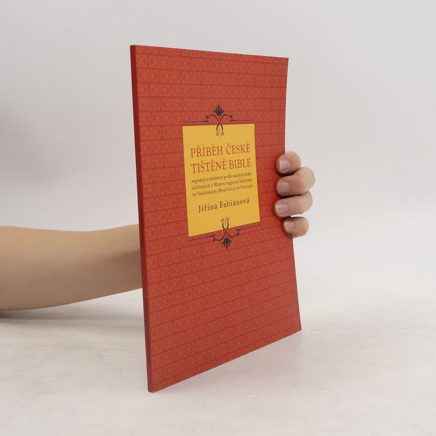 Jiřina Fabiánová Příběh české tištěné Bible