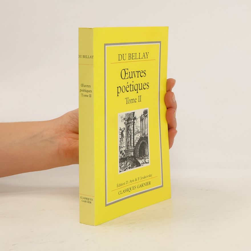 Joachim Du Bellay Oeuvres poétiques Tome II.
