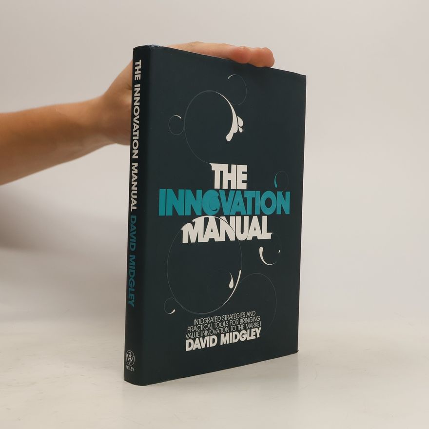 David Midgley The Innovation Manual