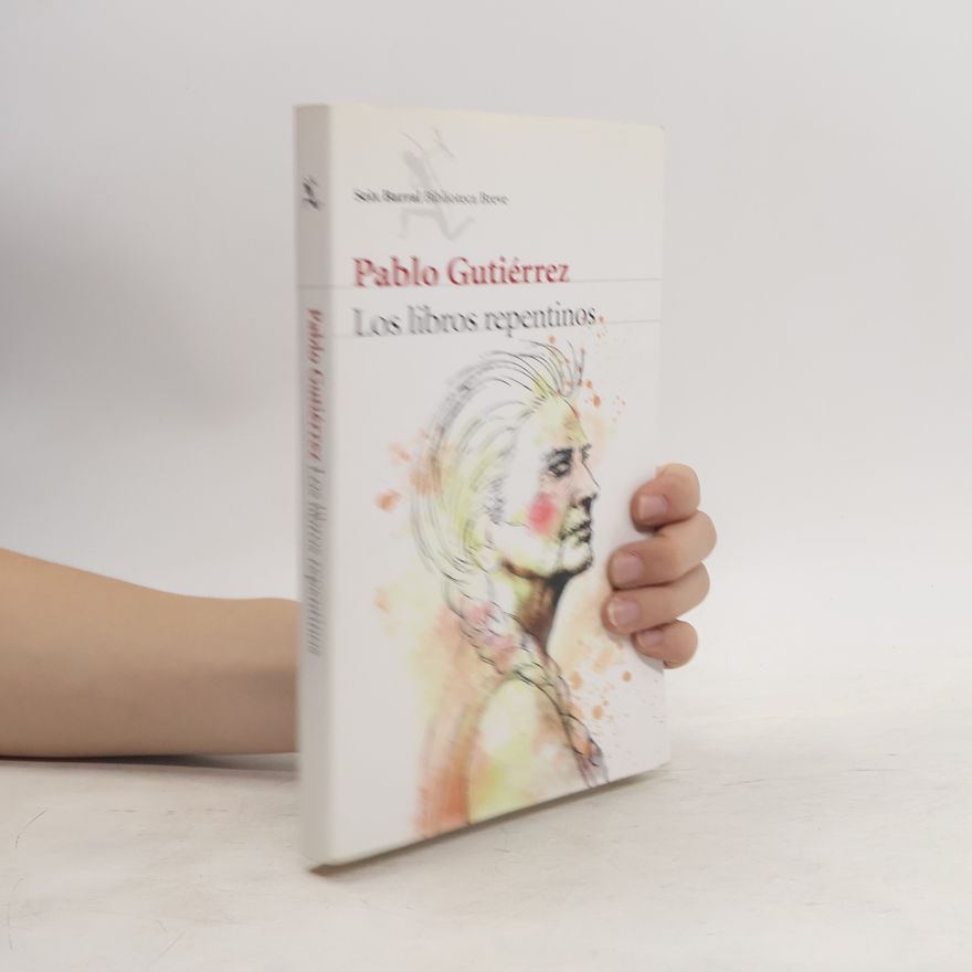 Pablo Gutiérrez Los libros repentinos