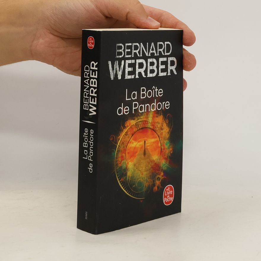 Bernard Werber La Boîte de Pandore