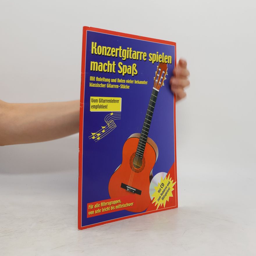Autorenkollektiv Konzertgitarre spielen macht Spaß