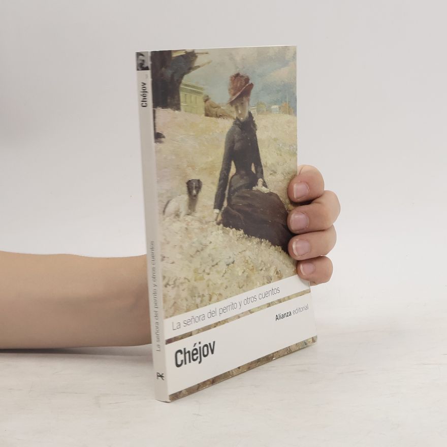 Anton Chekhov La señora del perrito y otros cuentos