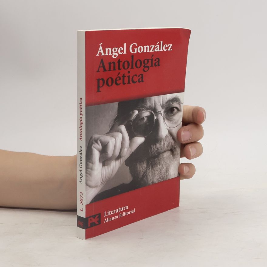 Angel Gonzalez Antología Poética