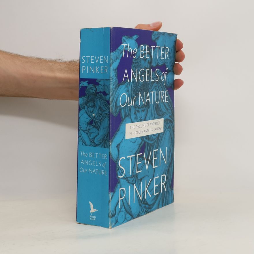Steven Pinker The Better Angels of Our Nature