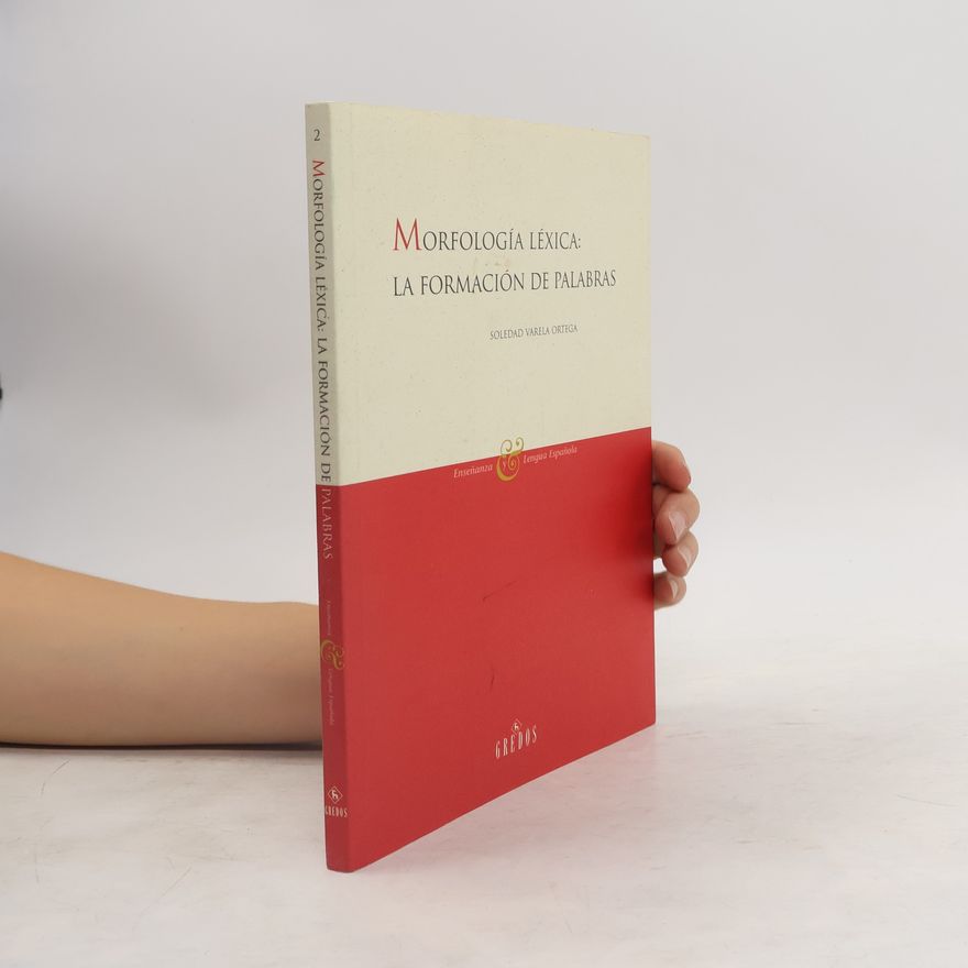 Soledad Varela Ortega Morfología léxica