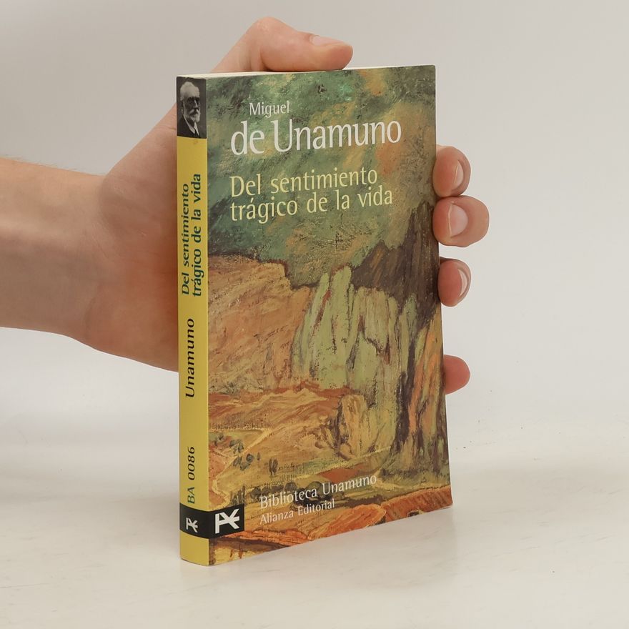 Miguel de Unamuno Del sentimiento trágico de la vida
