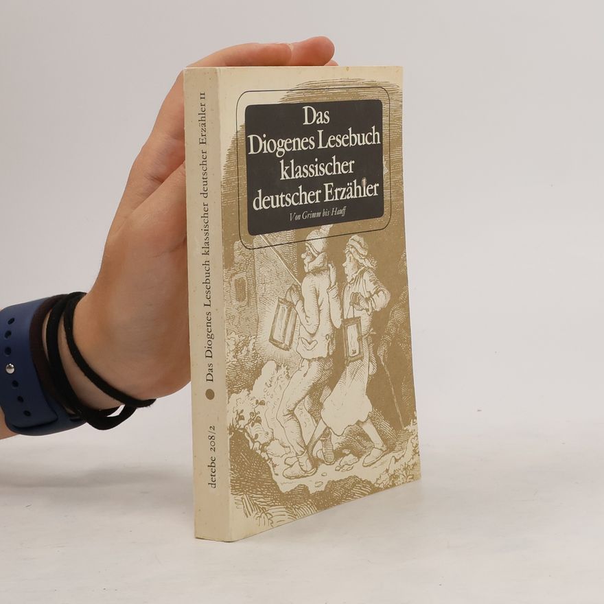 Fritz Eicken Das Diogenes Lesebuch klassischer deutscher Erzähler Bd.2. Von Grimm bis Hauff