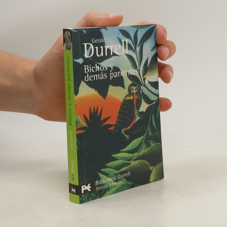 Gerald Malcolm Durrell Bichos y demás parientes