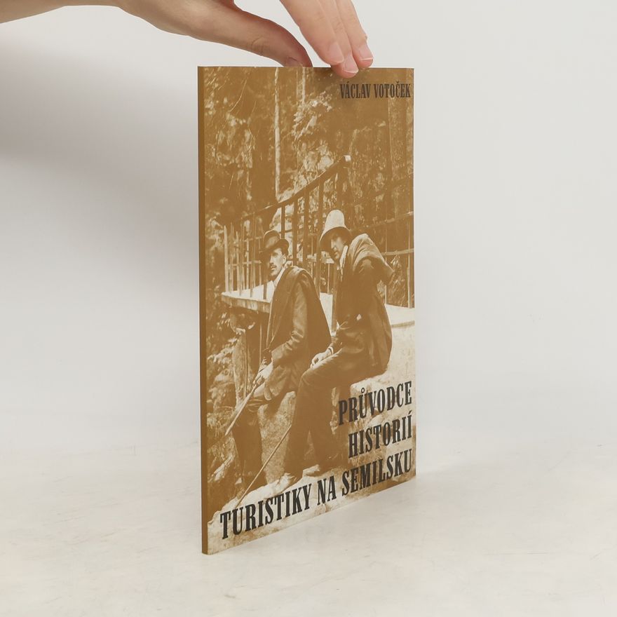 Václav Votoček Průvodce historií turistiky na Semilsku